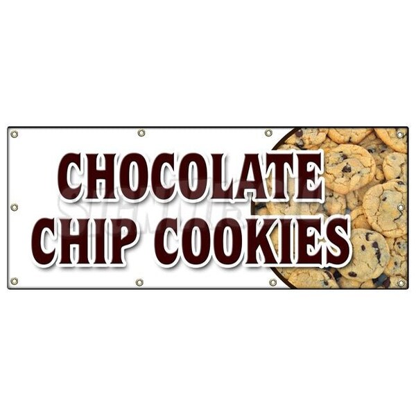 Signmission CHOCOLATE CHIP COOKIESBANNER SIGN fresh baked bakery big huge warm - B-96 CHOCOLATE CHIP COOKIES