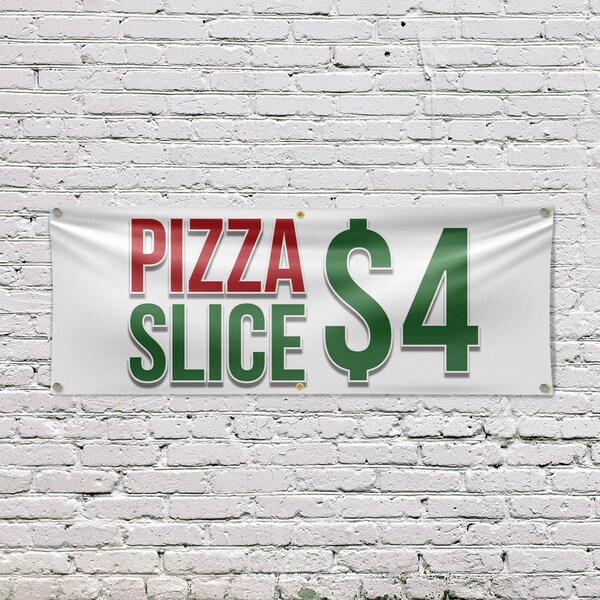 Signmission Pizza Slice $4, 24 Inch x 72 Inch, Vinyl Banner - B-72-30808