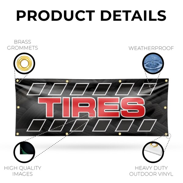Signmission Tires, 36 Inch x 96 Inch, Vinyl Banner - B-96-30894