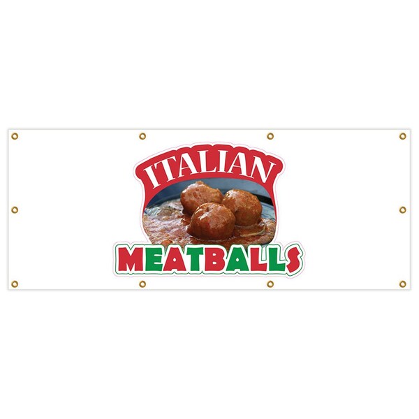 Signmission Italian Meatballs Banner Heavy Duty 13 Oz Vinyl with Grommets - B-96 ITALIAN MEATBALLS