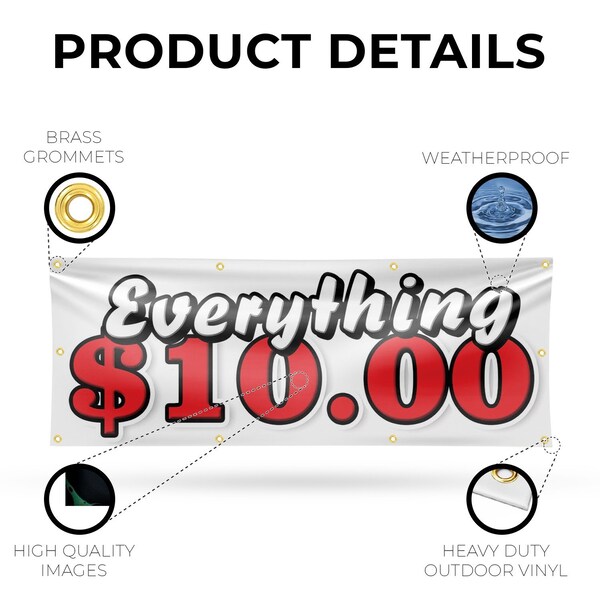 Signmission Everything 10 Dollars, 36 Inch x 96 Inch, Vinyl Banner - B-96-30566