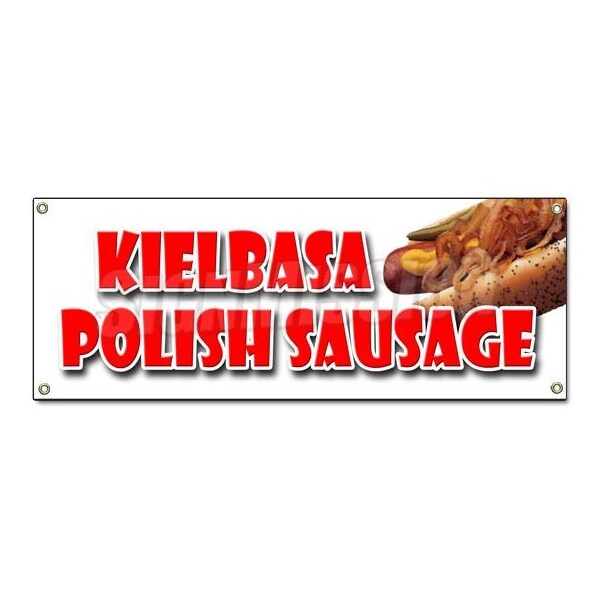 Signmission KIELBASA POLISH SAUSAGE BANNER SIGN grilled polski homemade sandwich - B-KIELBASA POLISH SAUSAGE