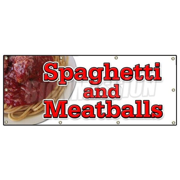 Signmission SPAGHETTI AND MEATBALLS BANNER SIGN italian cucina food pasta meatballs - B-96 SPAGHETTI AND MEATBALLS