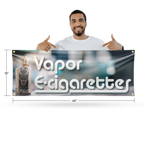 Signmission Vapor E Cigarettes, 18 Inch x 48 Inch, Vinyl Banner - B-30909