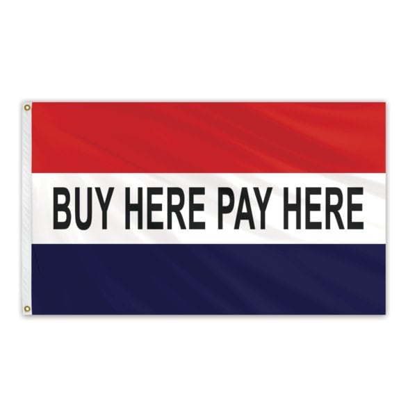 Global Flags Unlimited Buy Here Pay Here Message Flag 3'x5' Standard Flag - 204576