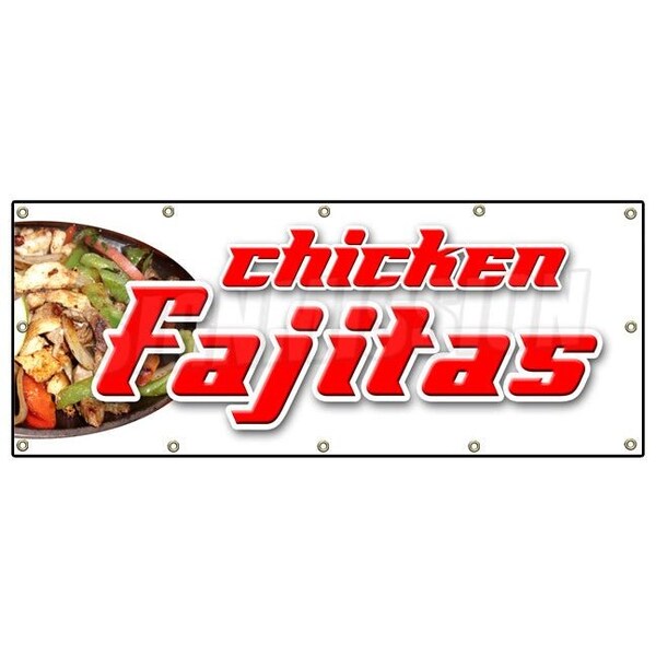 Signmission CHICKEN FAJITAS BANNER SIGN beef steak mexican food tortillas salsa - B-120 CHICKEN FAJITAS