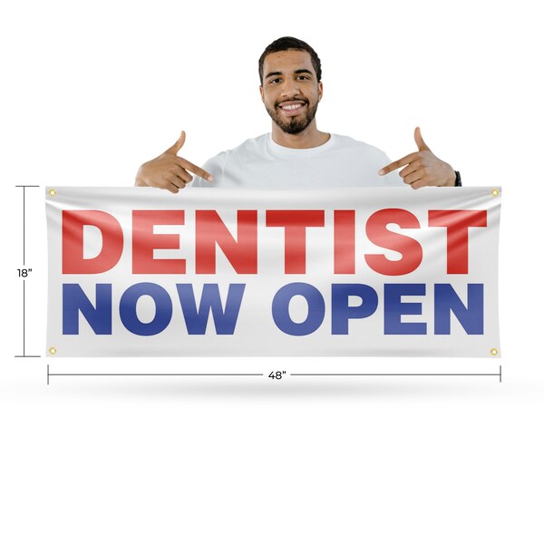 Signmission Dentist Now Open, 18 Inch x 48 Inch, Vinyl Banner - B-30541