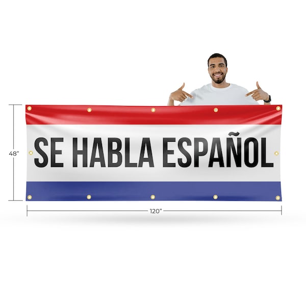 Signmission Se Habla Espanol, 48 Inch x 120 Inch, Vinyl Banner - B-120-30849