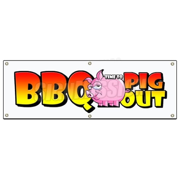 Signmission BBQ time to PIG OUT BANNER SIGN pulled pork barbecue signs ribs smoked Texas - B-72 BBQ PIG OUT