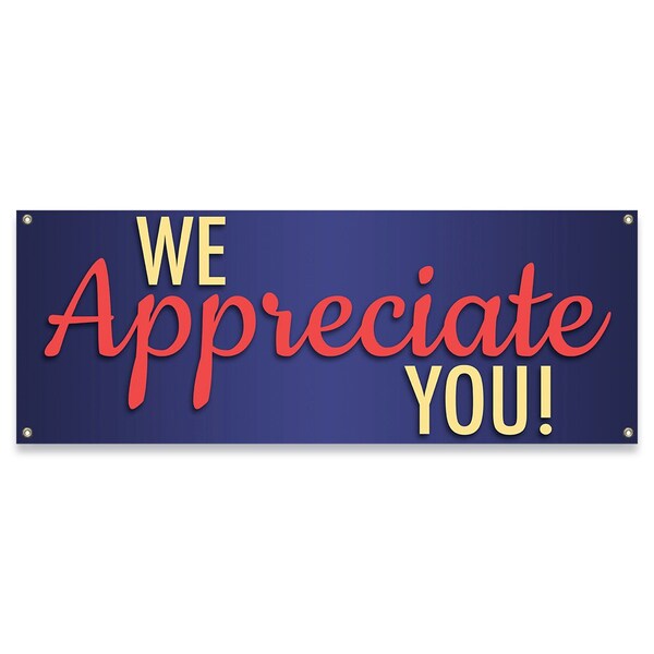 Signmission We Appreciate You Banner Concession Stand Food Truck Single Sided - B-30179