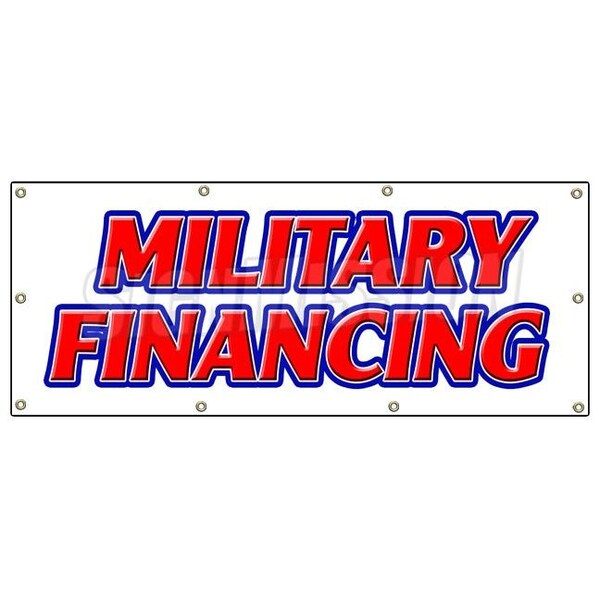 Signmission MILITARY FINANCING BANNER SIGN army navy marines finance credit - B-96 MILITARY FINANCING