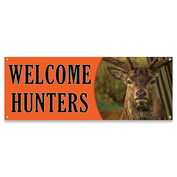 Signmission Welcome Hunters Banner Concession Stand Food Truck Single Sided - B-30190