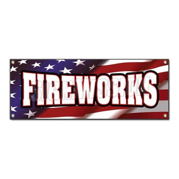 Signmission FIREWORKS BANNER SIGN stand firework store signs July 4th firecracker fourth - B-FIREWORKS