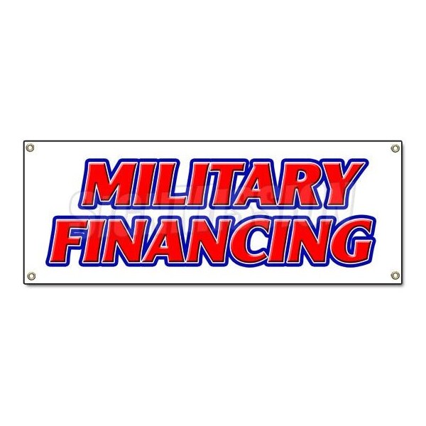 Signmission MILITARY FINANCING BANNER SIGN serve army navy marines air force finance credit - B-MILITARY FINANCING