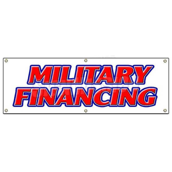 Signmission MILITARY FINANCING BANNER SIGN army navy marines air force finance credit - B-72 MILITARY FINANCING