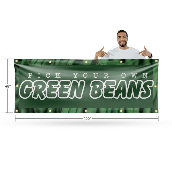 Signmission Pick Your Own Green Beans, 48 Inch x 120 Inch, Vinyl Banner - B-120-30792