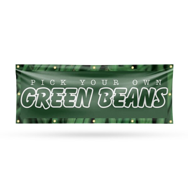Signmission Pick Your Own Green Beans, 48 Inch x 120 Inch, Vinyl Banner - B-120-30792