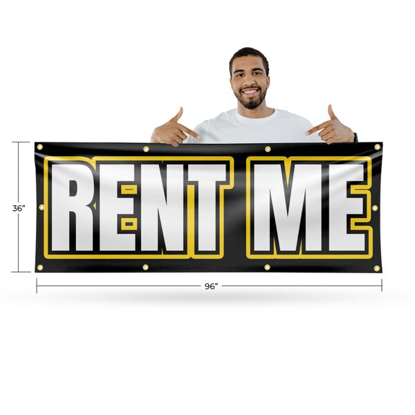 Signmission Rent Me, 36 Inch x 96 Inch, Vinyl Banner - B-96-30833
