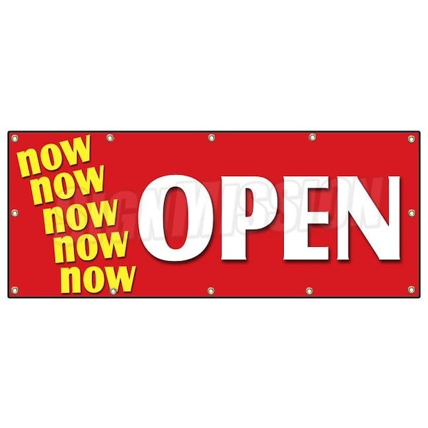 Signmission NOW OPEN BANNER SIGN grand opening new store for business shop sale - B-120 NOW OPEN