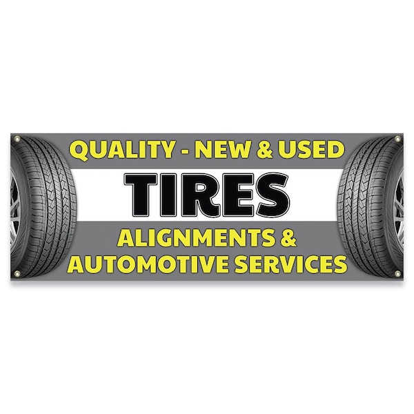 Signmission Quality New & Used Tires Alignments & Automotive Services Banner Concession Stand Single Sided - B-30140