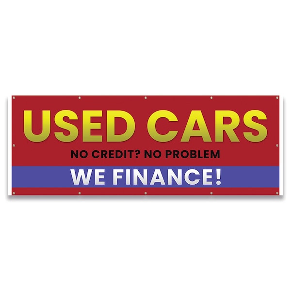Signmission Used Cars No Credit No Problem We Finance Banner Concession Stand Food Truck Single Sided - B-120-30172