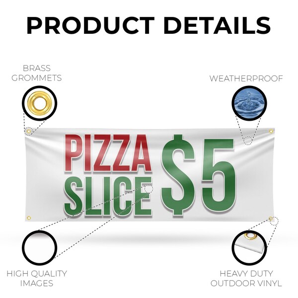 Signmission Pizza Slice $5, 18 Inch x 48 Inch, Vinyl Banner - B-30809