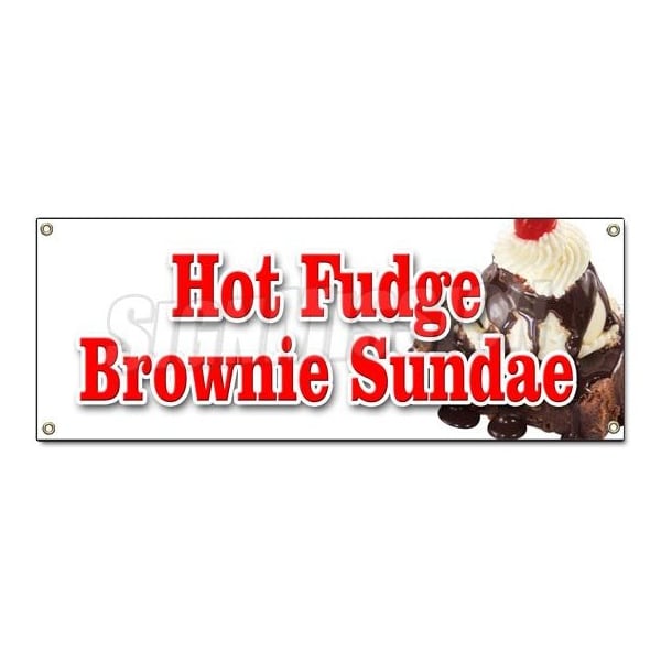 Signmission HOT FUDGE BROWNIE SUNDAE BANNER SIGN ice cream dessert cones fresh made - B-HOT FUDGE BROWNIE SUNDAE