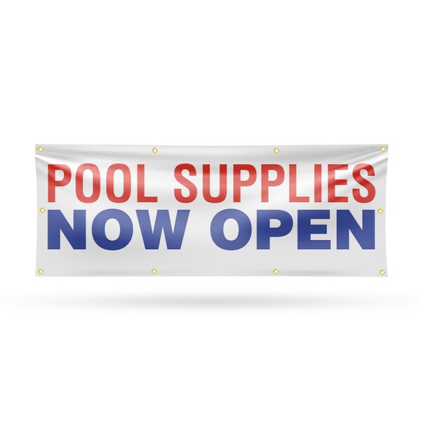 Signmission Pool Supplies Now Open, 36 Inch x 96 Inch, Vinyl Banner - B-96-30813
