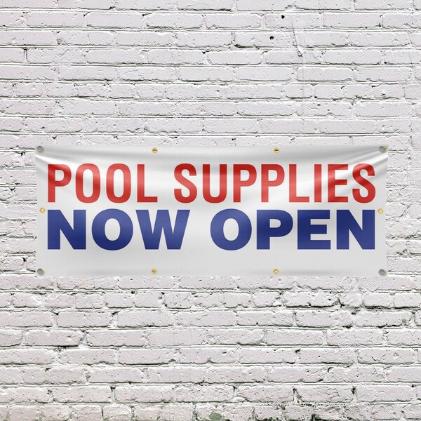 Signmission Pool Supplies Now Open, 36 Inch x 96 Inch, Vinyl Banner - B-96-30813