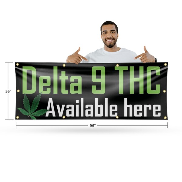 Signmission Delta 9 THC Available Here, 36 Inch x 96 Inch, Vinyl Banner - B-96-30539