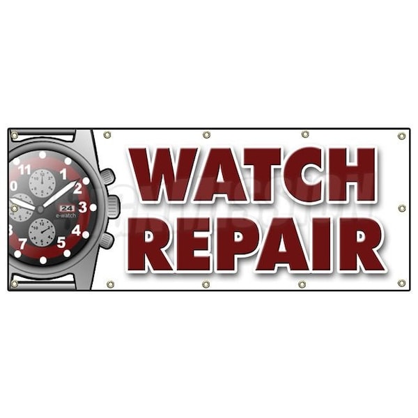Signmission WATCH REPAIR BANNER SIGN batteries jewelry gems bands appraisals - B-120 WATCH REPAIR