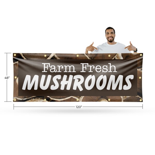 Signmission Farm Fresh Mushrooms, 48 Inch x 120 Inch, Vinyl Banner - B-120-30602