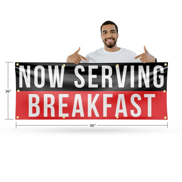 Signmission Now Serving Breakfast, 36 Inch x 96 Inch, Vinyl Banner - B-96-30764