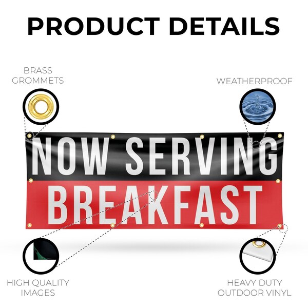 Signmission Now Serving Breakfast, 36 Inch x 96 Inch, Vinyl Banner - B-96-30764