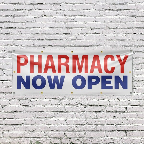 Signmission Pharmacy Now Open, 48 Inch x 120 Inch, Vinyl Banner - B-120-30785