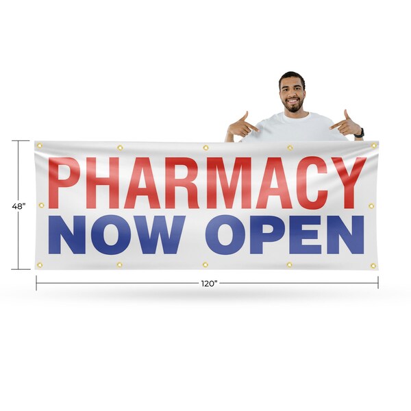 Signmission Pharmacy Now Open, 48 Inch x 120 Inch, Vinyl Banner - B-120-30785