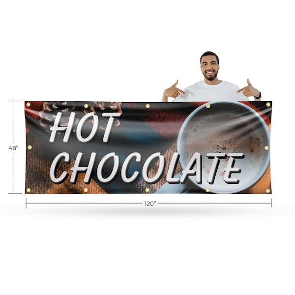 Signmission Hot Chocolate, 48 Inch x 120 Inch, Vinyl Banner - B-120-30698