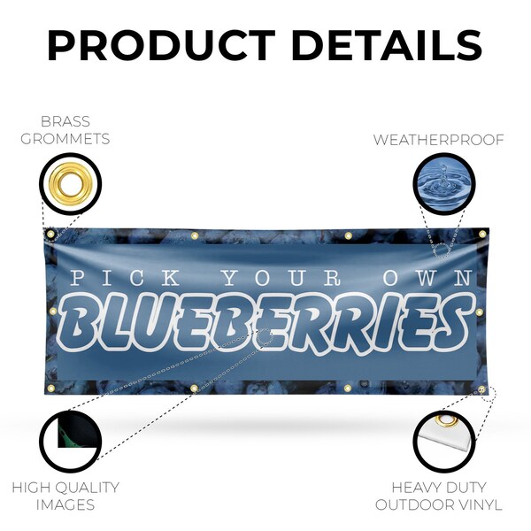 Signmission Pick Your Own Blueberries, 36 Inch x 96 Inch, Vinyl Banner - B-96-30789