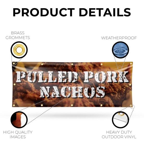 Signmission Pulled Pork Nachos, 48 Inch x 120 Inch, Vinyl Banner - B-120-30824
