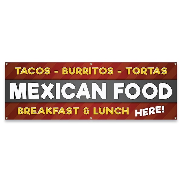 Signmission Tacos Burritos Tortas Mexican Food Breakfast & Lunch Banner Concession Stand Food Truck Single Sided - B-72-30164