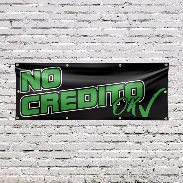 Signmission No Credito Ok, 36 Inch x 96 Inch, Vinyl Banner - B-96-30755