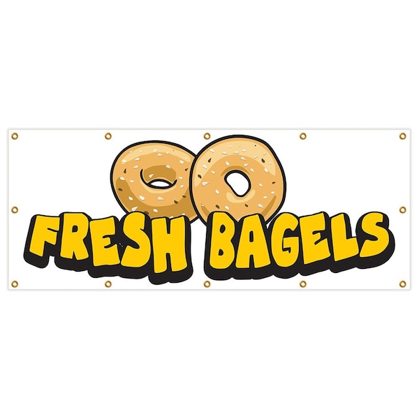 Signmission Fresh Bagels Banner Heavy Duty 13 Oz Vinyl with Grommets Single Sided - B-120 FRESH BAGELS