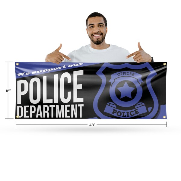 Signmission We Support our Police Department, 18 Inch x 48 Inch, Vinyl Banner - B-30935