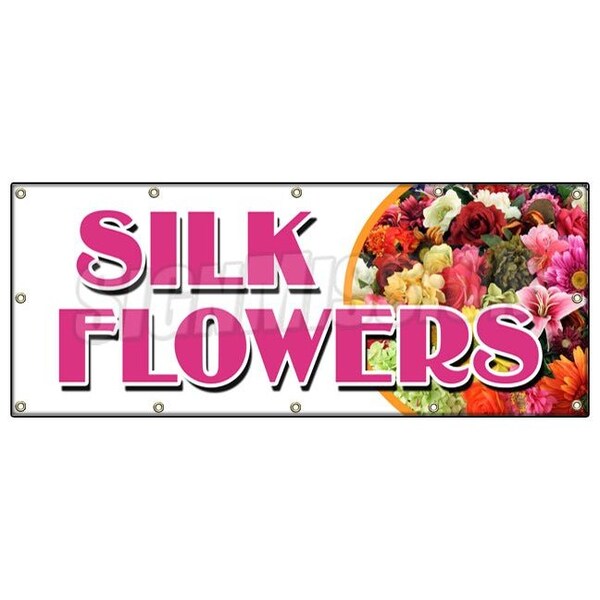 Signmission SILK FLOWERS BANNER SIGN arrangements artificial plants trees wreath - B-120 SILK FLOWERS