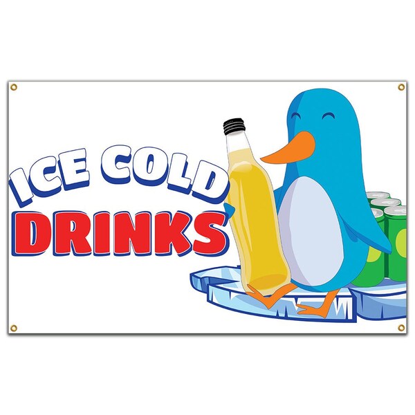 Signmission Ice Cold Drinks 2 Banner Heavy Duty 13 Oz Vinyl with Grommets - B-60 ICE COLD DRINKS 2