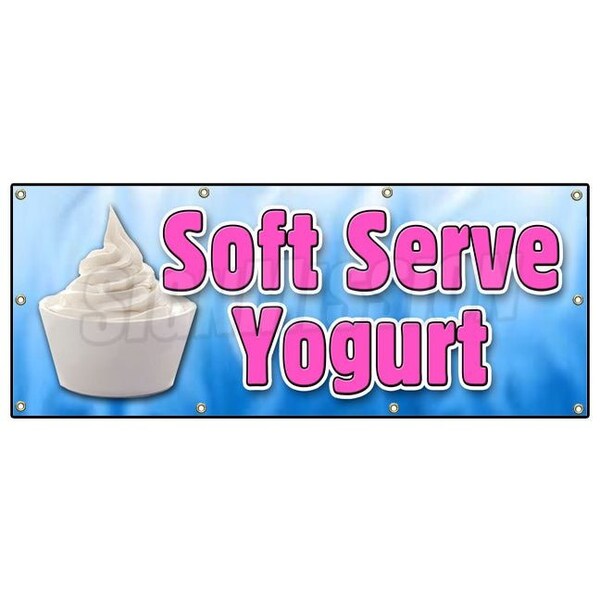 Signmission SOFT SERVE YOGURT BANNER SIGN healthy homemade topping delicious frozen - B-96 SOFT SERVE YOGURT