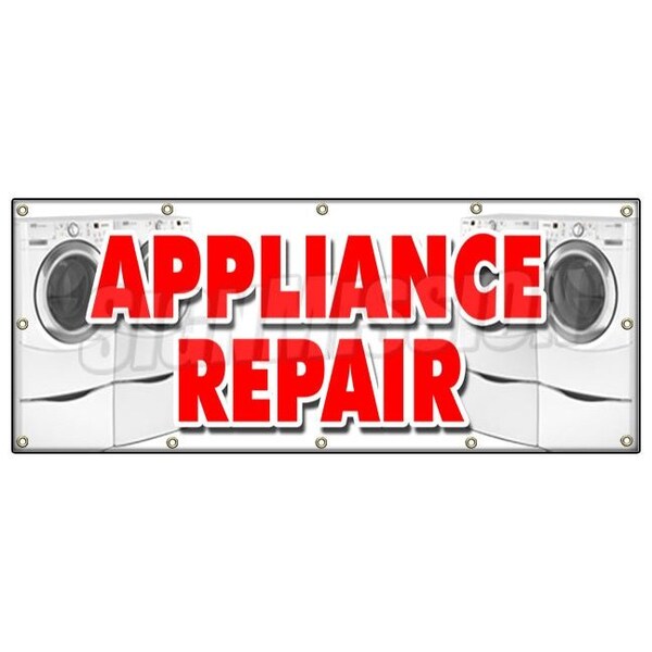 Signmission APPLIANCE REPAIR BANNER SIGN refrigerator washer dryer all brands home - B-120 APPLIANCE REPAIR
