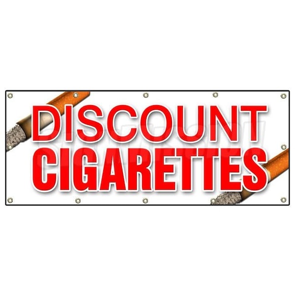 Signmission DISCOUNT CIGARETTES BANNER SIGN cheap tobacco smoking cigar smoke brand - B-120 DISCOUNT CIGARETTES