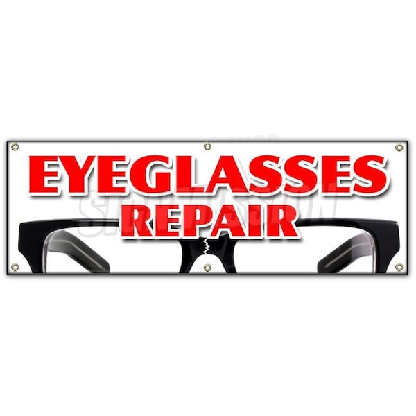 Signmission EYEGLASS REPAIR BANNER SIGN optometrist eye exam dr doctor examination - B-72 EYEGLASS REPAIR