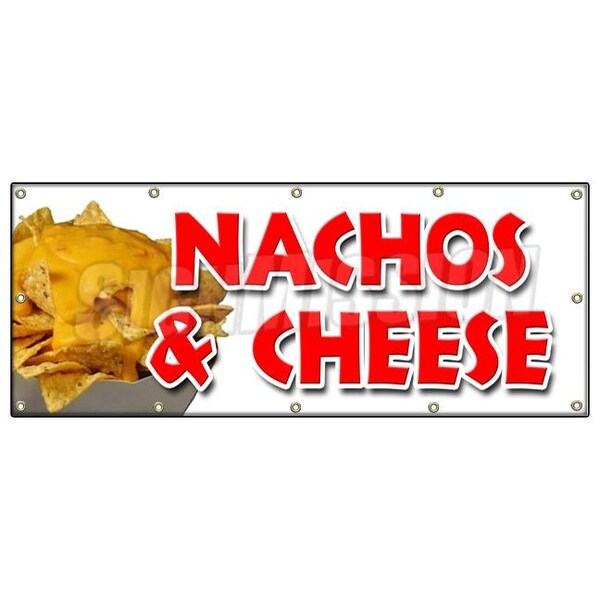 Signmission NACHOS & CHEESE BANNER SIGN snack melted mexican food tacos tex mex - B-120 NACHOS & CHEESE